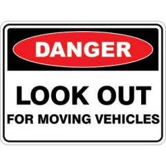 LOOK OUT FOR MOVING VEHICLES